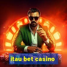 itau bet casino